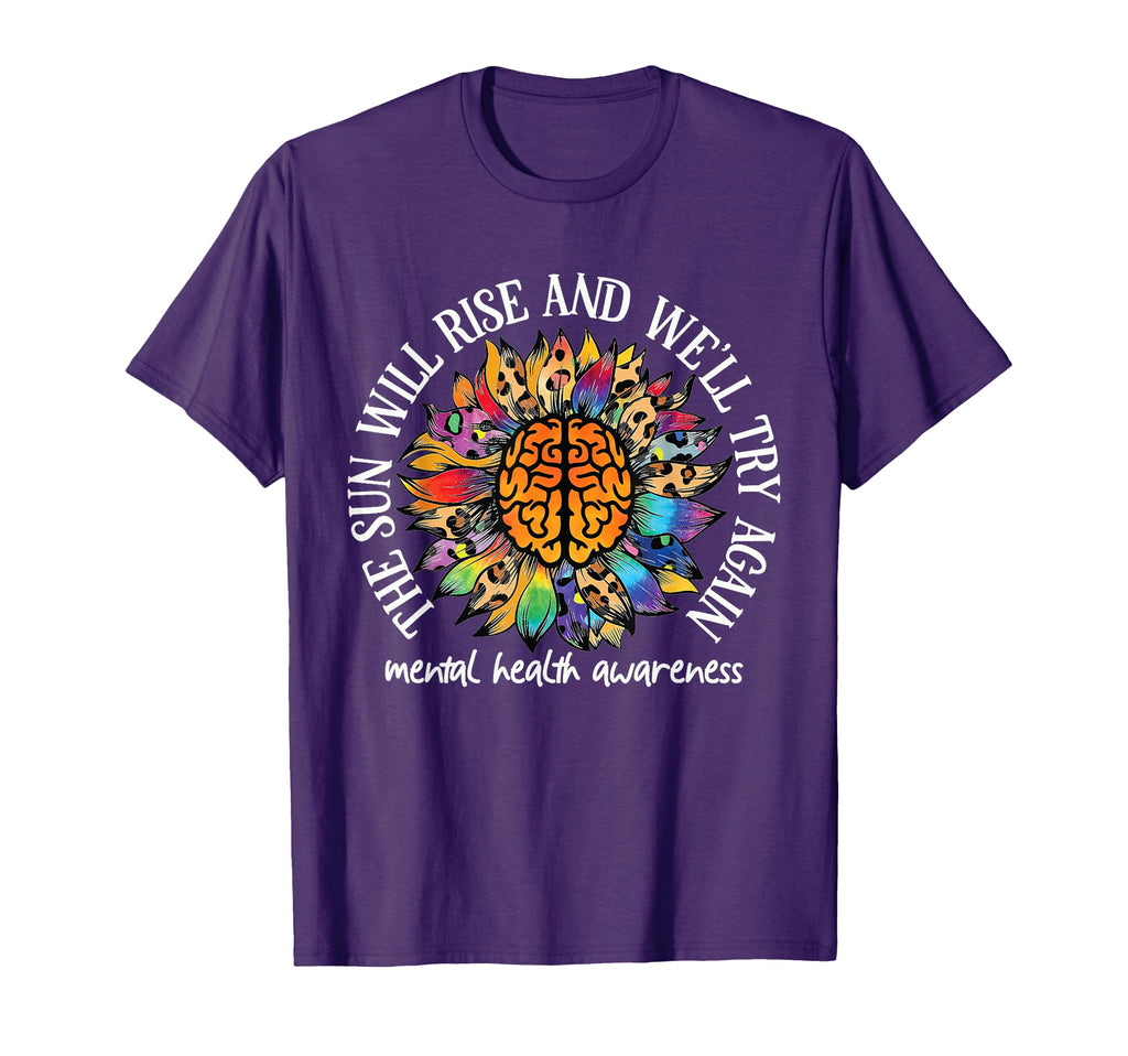 Sun Will Rise Well Try Again Mental T-Shirt - Aesthetic Graphic for Adults - T-Shirt, Sweatshirt, Hoodie
