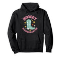 Howdy Kindergarten Western Cowgirl Hoodie - Graphic Print for Adults - T-Shirt, Sweatshirt, Hoodie