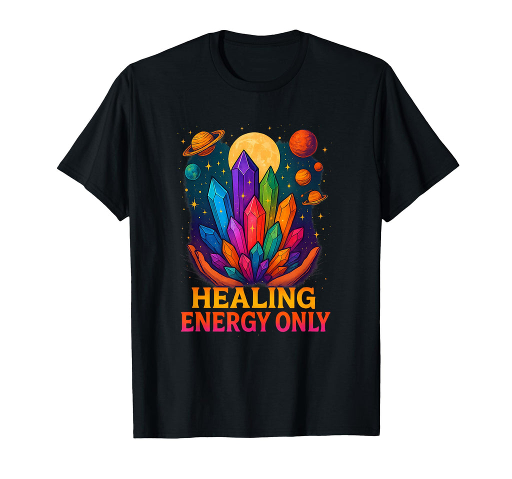 Healing Energy Only Lightworker T-Shirt - Custom Art Print Men Women - T-Shirt, Sweatshirt, Hoodie