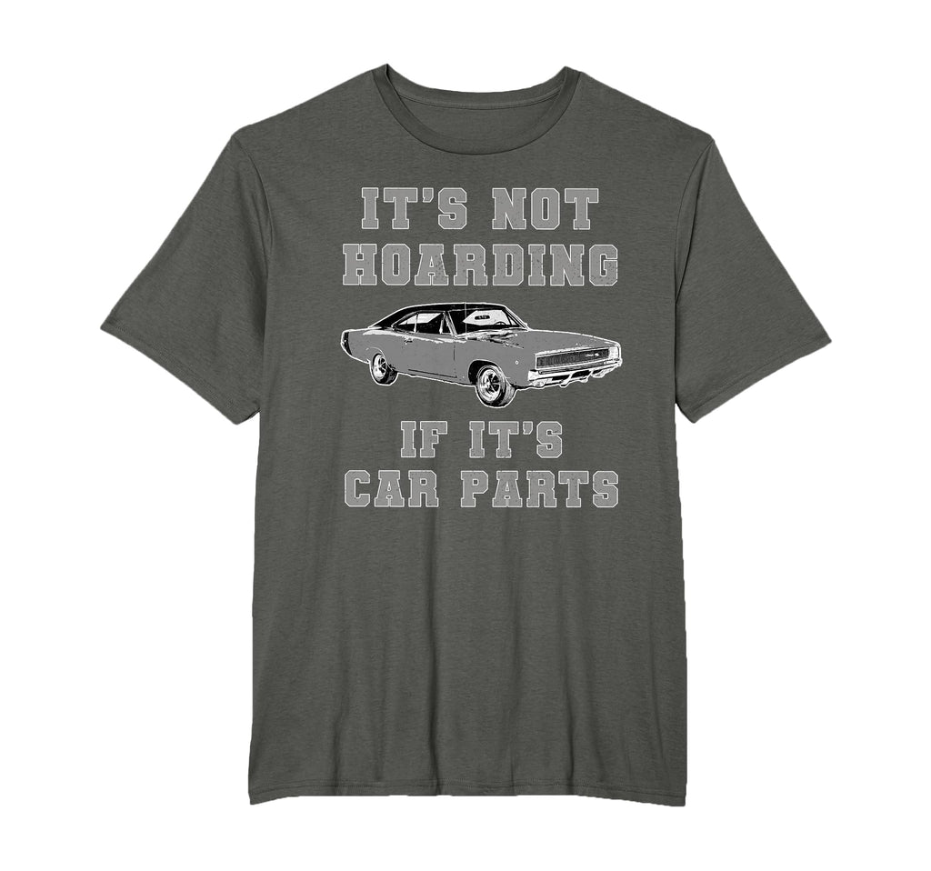 Not Hoarding Its Car Parts Car Lover T-Shirt - Custom Art Print Men Women - T-Shirt, Sweatshirt, Hoodie