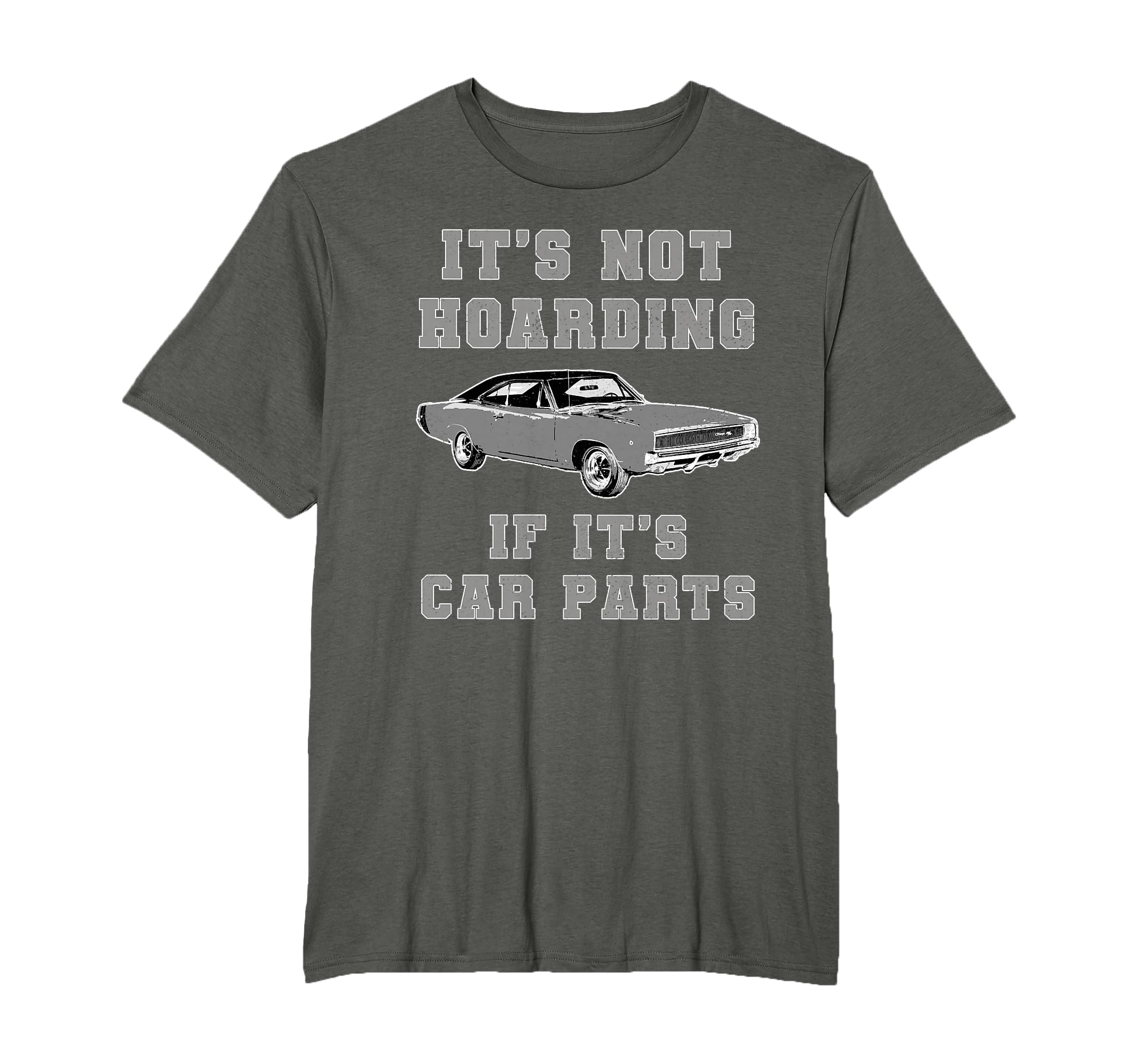 Not Hoarding Its Car Parts Car Lover T-Shirt - Custom Art Print Men Women - T-Shirt, Sweatshirt, Hoodie