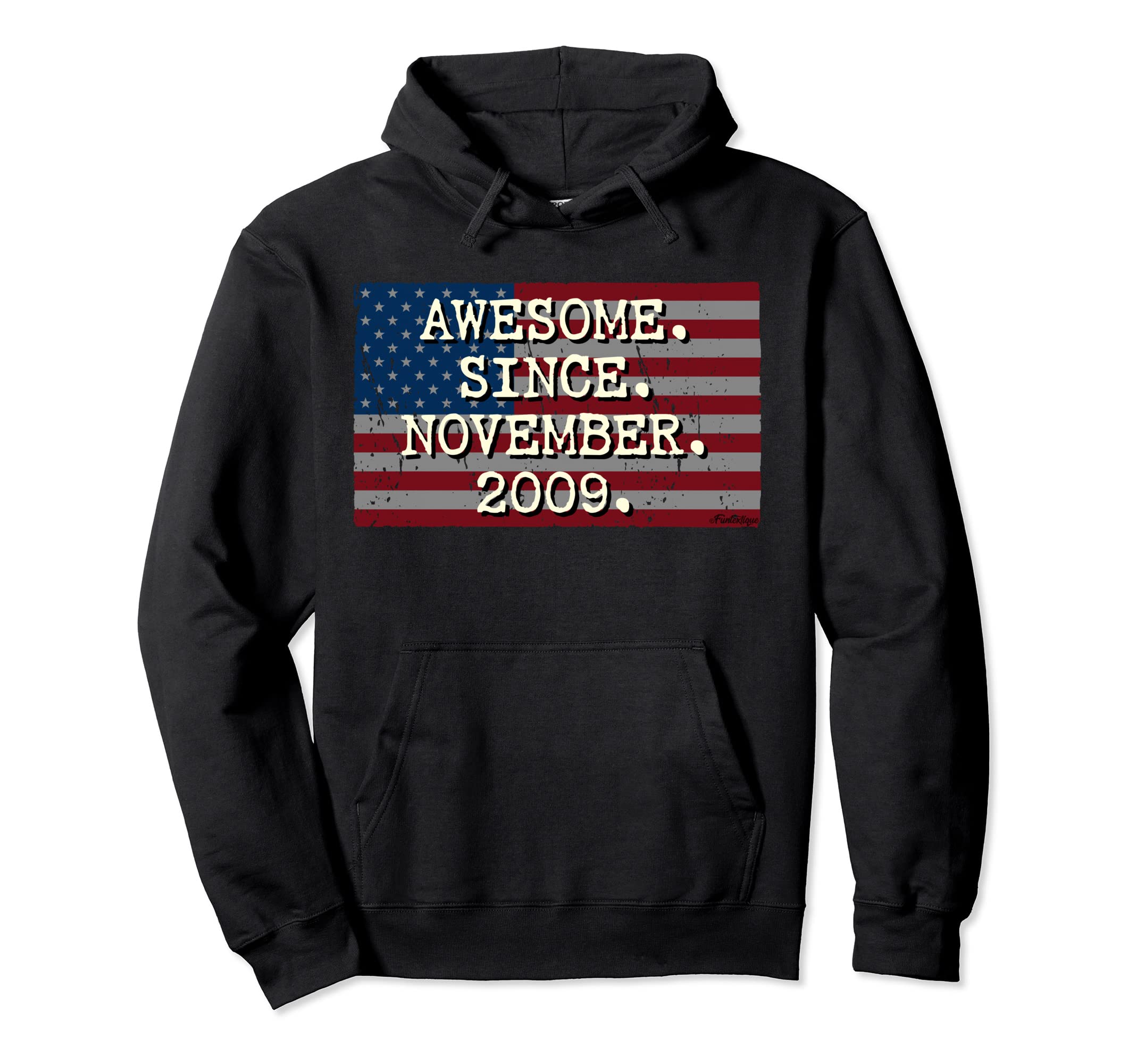 Awesome Since November 2009 Hoodie - Custom Art Print for Adults - T-Shirt, Sweatshirt, Hoodie