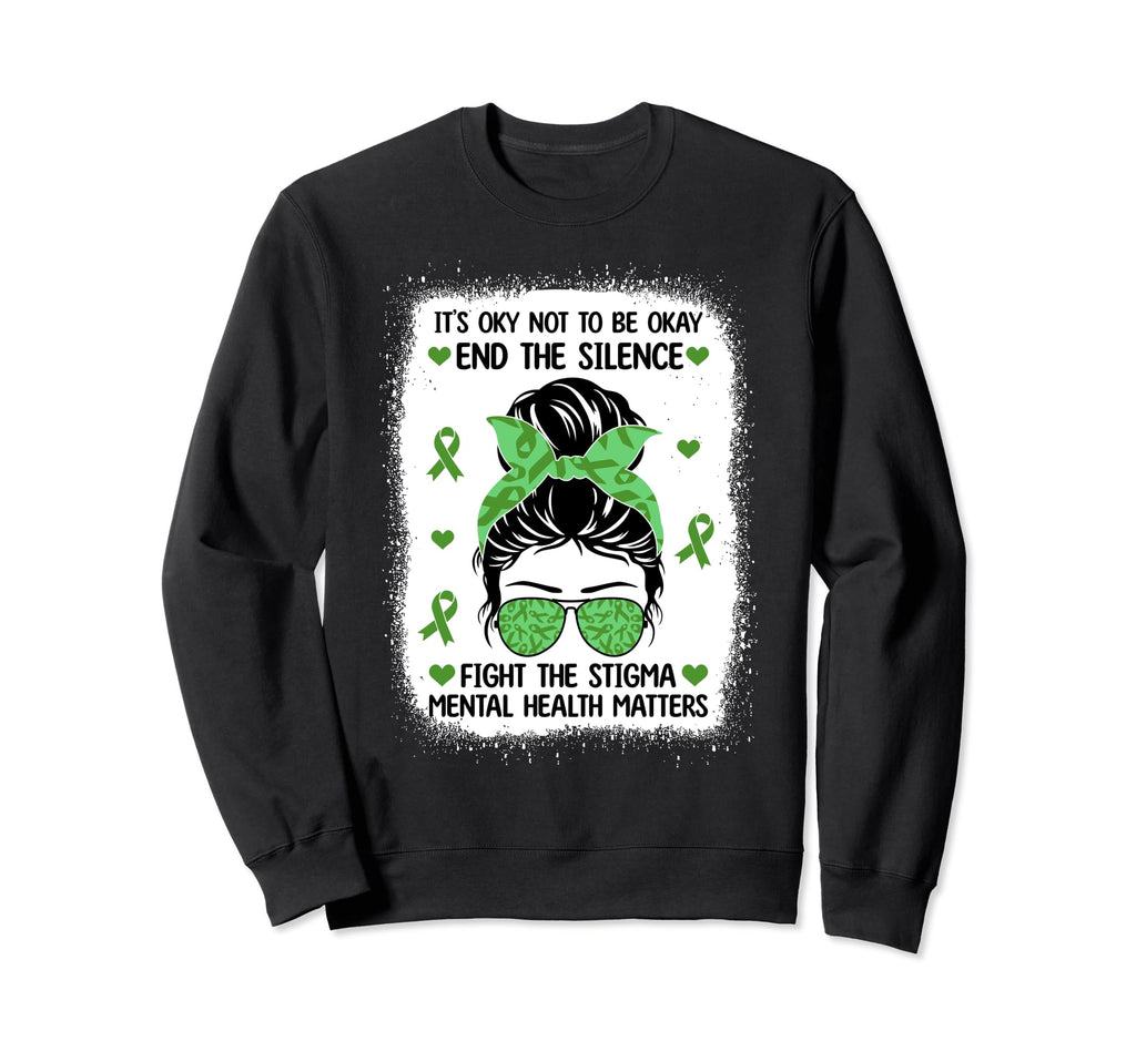 Mental Health Matters Messy Bun Sweatshirt - Streetwear Style Unisex - T-Shirt, Sweatshirt, Hoodie