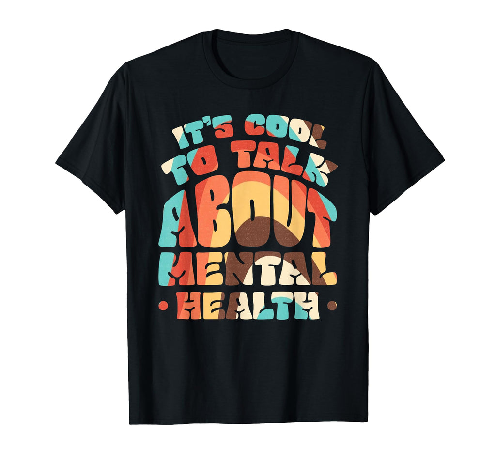 Its To Talk About Mental Health T-Shirt - Casual Everyday Wear Men Women - T-Shirt, Sweatshirt, Hoodie
