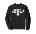 Monaghan Ireland St Patricks Day Sweatshirt - Graphic Print Unisex - T-Shirt, Sweatshirt, Hoodie