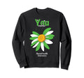 You Matter Sunflower Mental Health Sweatshirt - Graphic Print for Adults - T-Shirt, Sweatshirt, Hoodie