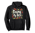 Doing My Best Self Care Hoodie - Unique Graphic for Adults - T-Shirt, Sweatshirt, Hoodie