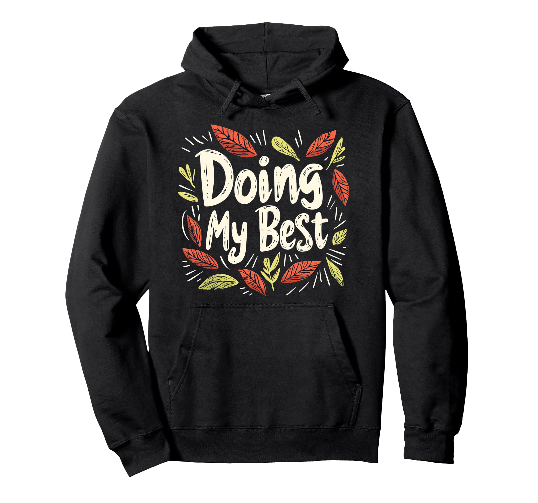 Doing My Best Self Care Hoodie - Unique Graphic for Adults - T-Shirt, Sweatshirt, Hoodie
