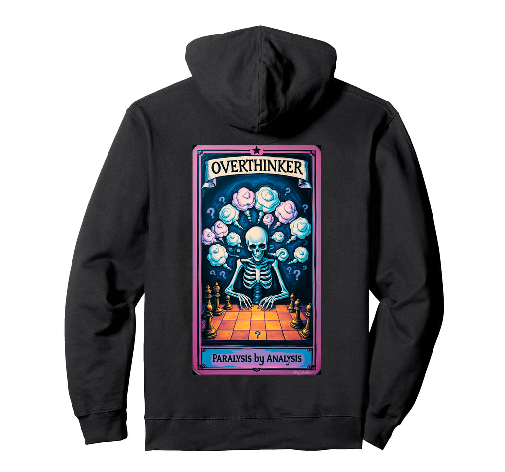 Overthinker Tarot Funny Skeleton Chess Hoodie - Trendy Graphic for Adults - T-Shirt, Sweatshirt, Hoodie