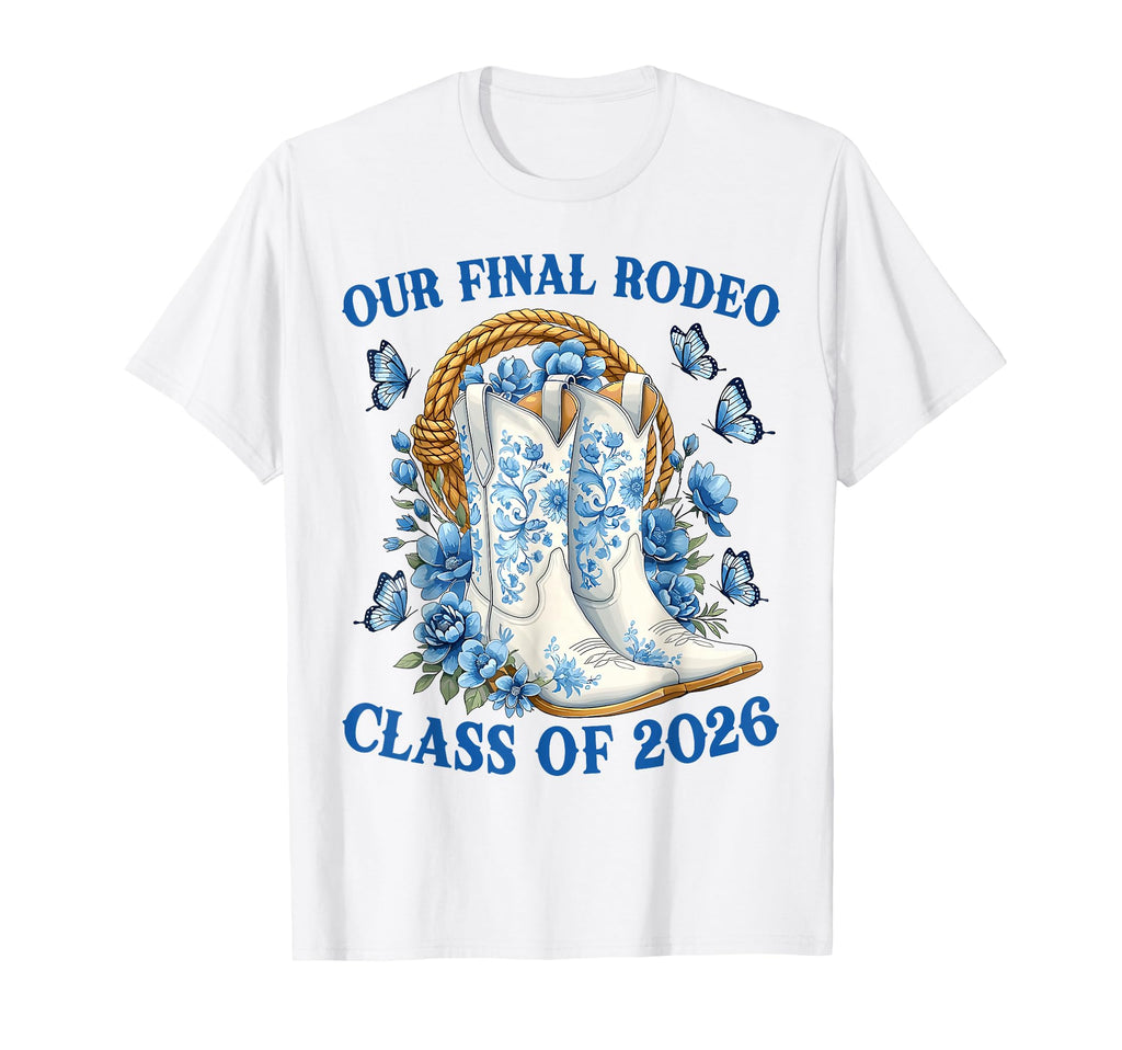 Our Final Rodeo Western Senior Class T-Shirt - Custom Art Print Men Women - T-Shirt, Sweatshirt, Hoodie