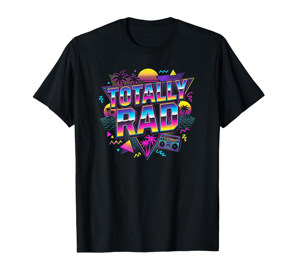 Totally Rad 80S 90S Miami Vibes Colorful T-Shirt - Trendy Graphic Unisex - T-Shirt, Sweatshirt, Hoodie