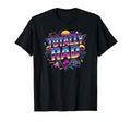 Totally Rad 80S 90S Miami Vibes Colorful T-Shirt - Trendy Graphic Unisex - T-Shirt, Sweatshirt, Hoodie