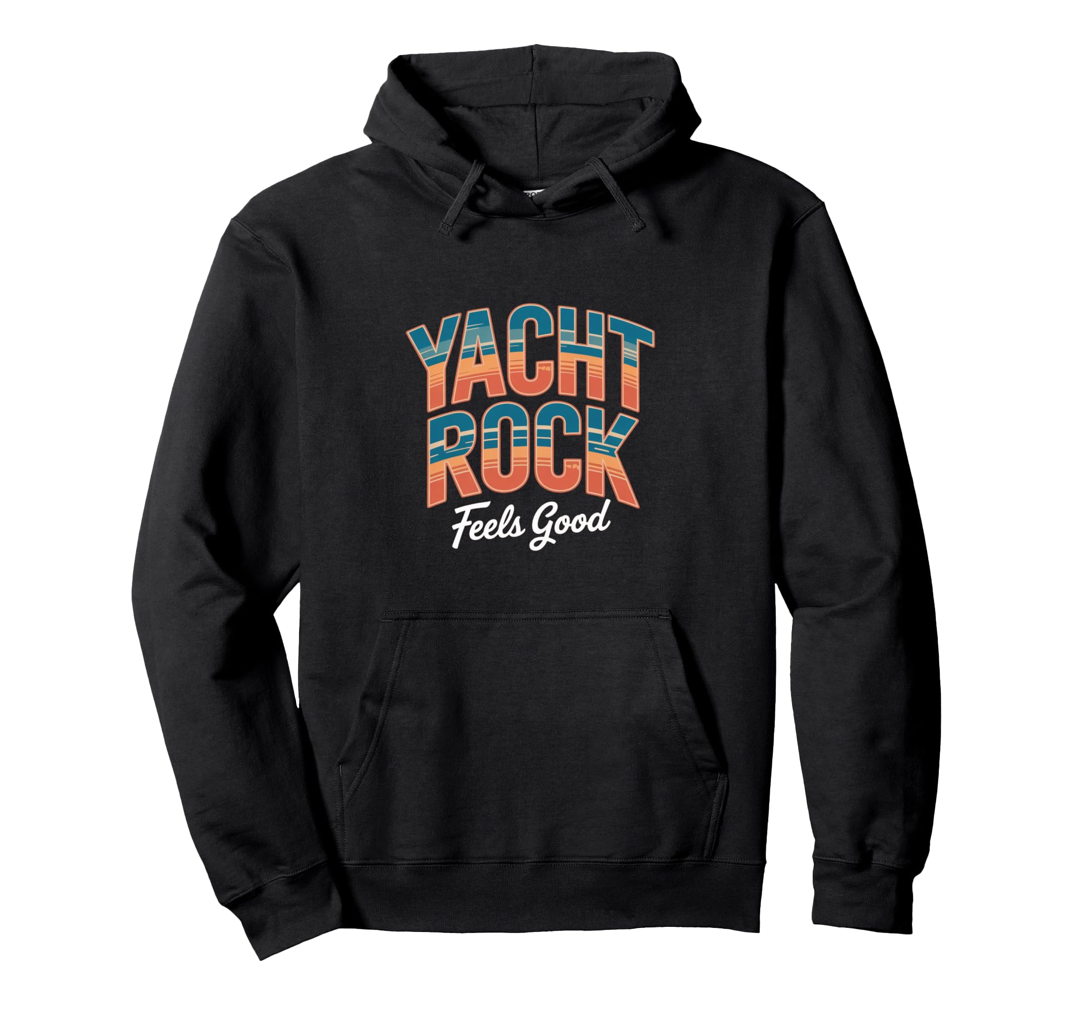 Yacht Rock Feels Good Sunset Typography Hoodie - Trendy Graphic for Adults - T-Shirt, Sweatshirt, Hoodie