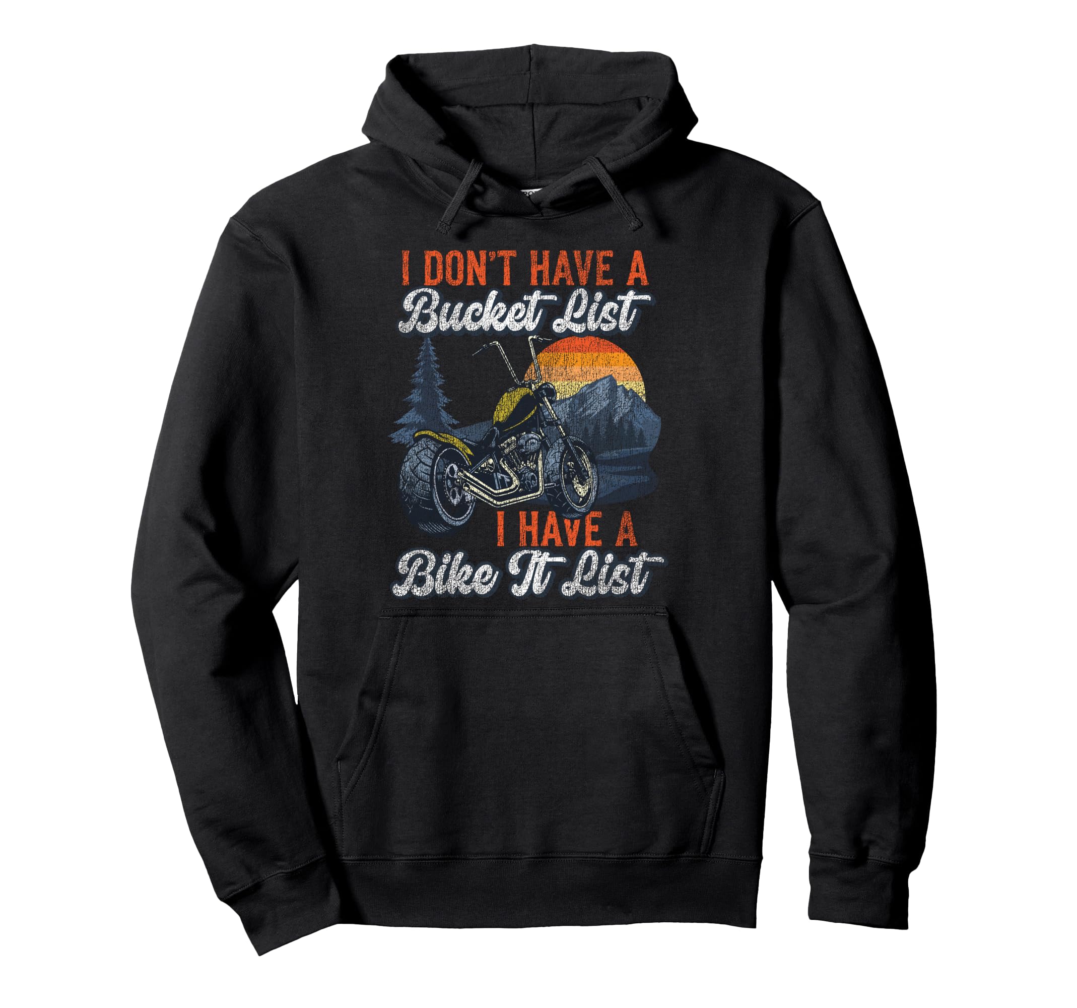 Motorcycle Biker I Dont Have Bucket Hoodie - Aesthetic Graphic Men Women - T-Shirt, Sweatshirt, Hoodie
