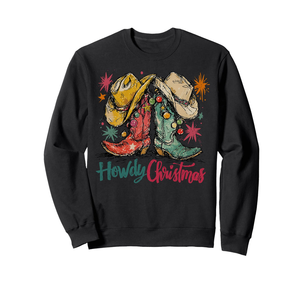 Howdy Western Cowboy Boots Holiday Sweatshirt - Unique Graphic for Adults - T-Shirt, Sweatshirt, Hoodie