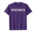 Overthinking Tees Overthinker Black T-Shirt - Minimalist Print for Adults - T-Shirt, Sweatshirt, Hoodie