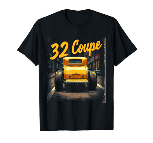 1932 Hot Rods Car Deuce Coupe T-Shirt - Streetwear Style for Adults - T-Shirt, Sweatshirt, Hoodie