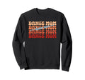 Dance Mom Vibrant Typography Sweatshirt - Trendy Graphic for Adults - T-Shirt, Sweatshirt, Hoodie
