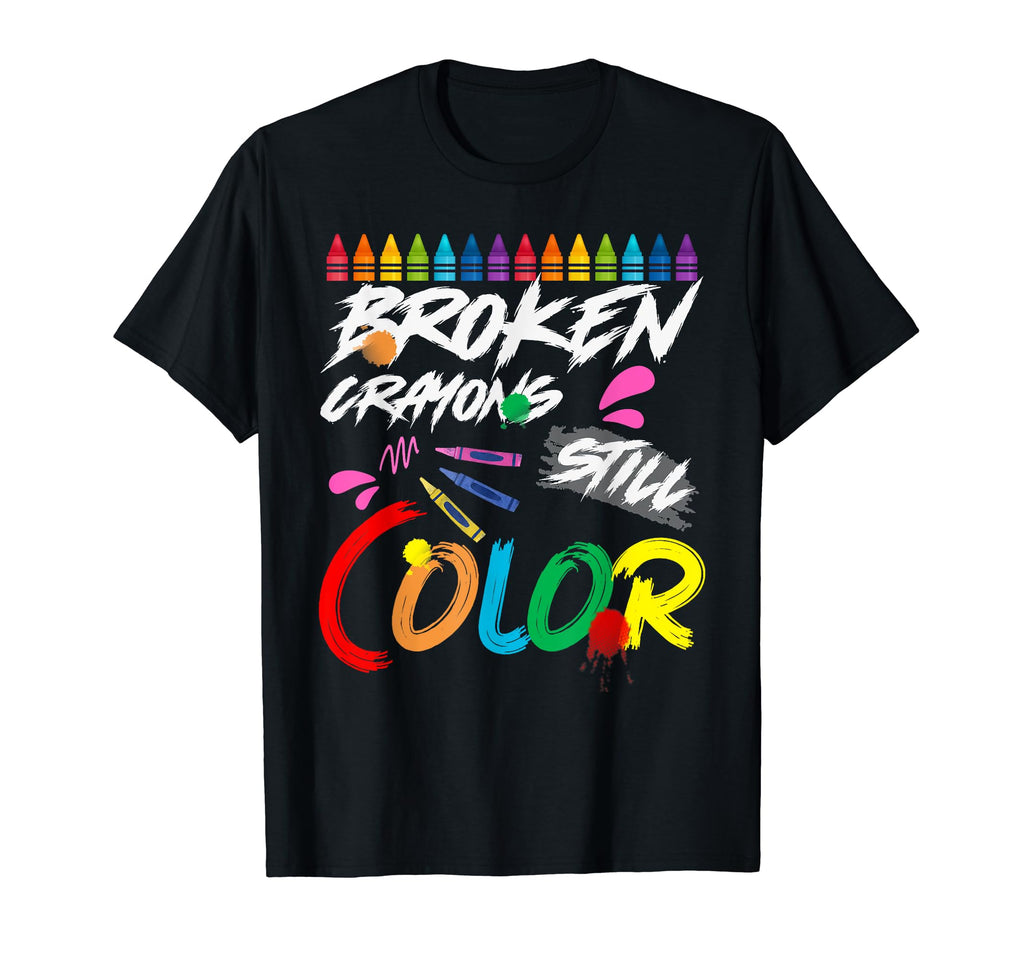 Broken Crayons Still Color Mental T-Shirt - Novelty Apparel Men Women - T-Shirt, Sweatshirt, Hoodie