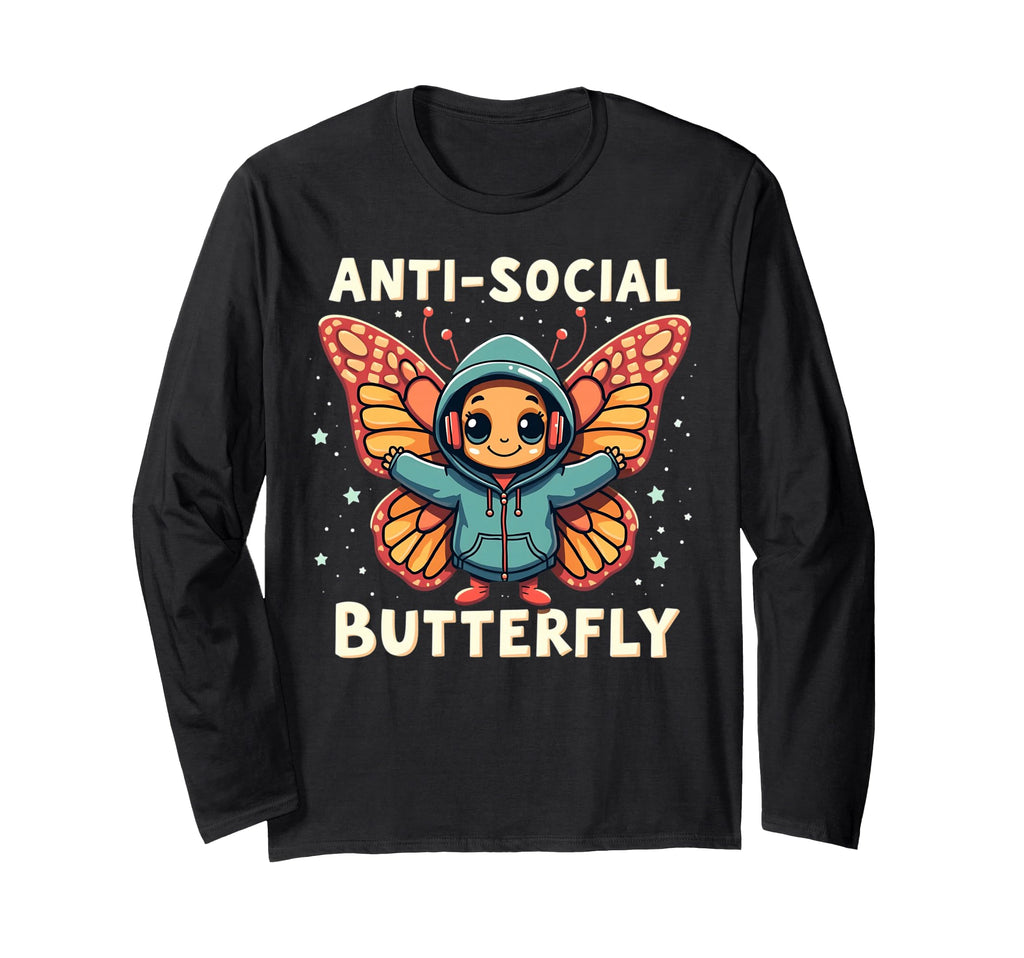 Anti Social Butterfly Pun Funny T-Shirt - Fun Novelty Design Unisex - T-Shirt, Sweatshirt, Hoodie