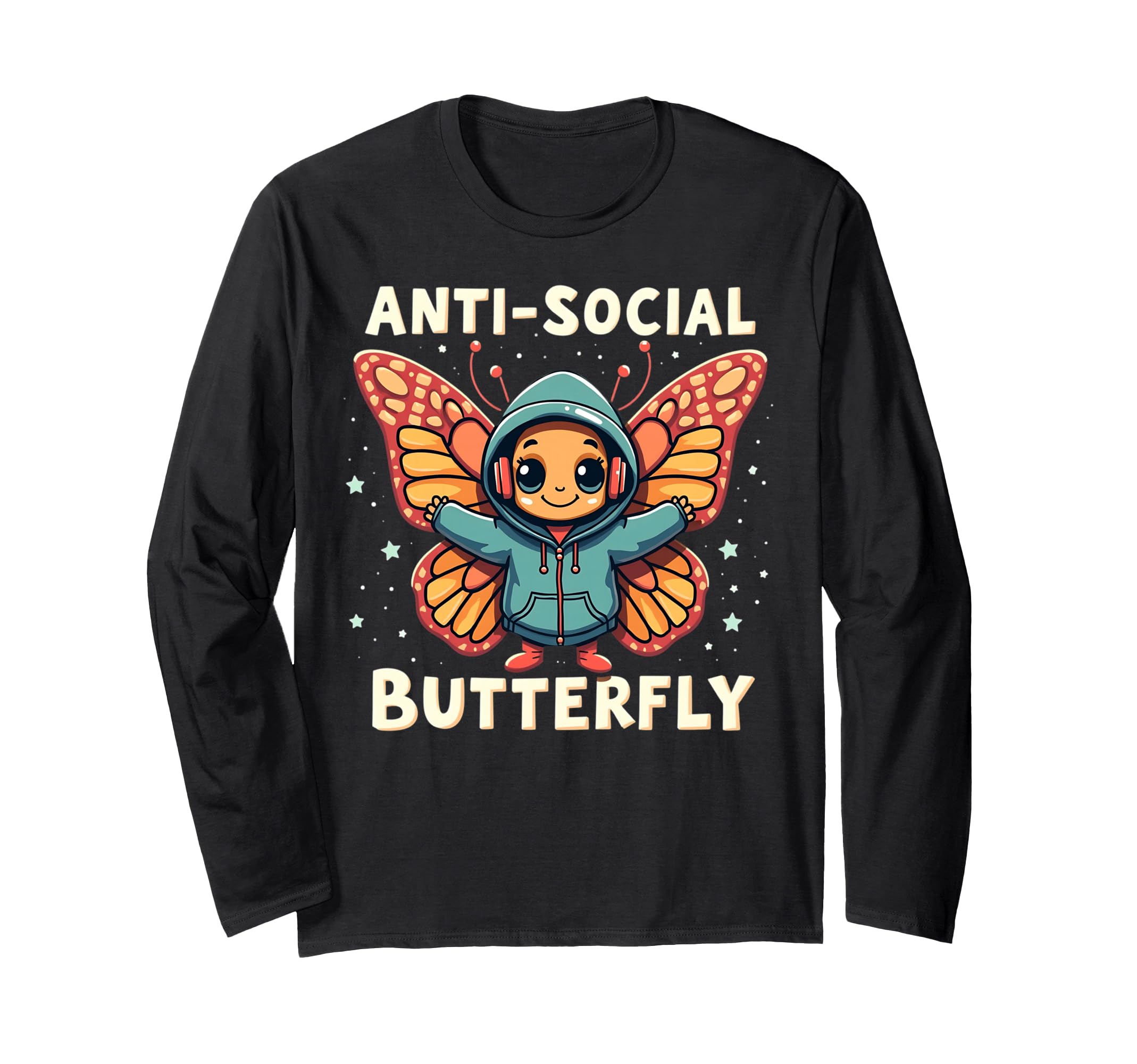 Anti Social Butterfly Pun Funny T-Shirt - Fun Novelty Design Unisex - T-Shirt, Sweatshirt, Hoodie