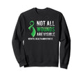 Not All Wounds Are Visible Mental Sweatshirt - Novelty Apparel Unisex - T-Shirt, Sweatshirt, Hoodie