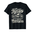 Motorcycle Rider Therapy Biker T-Shirt - Aesthetic Graphic for Adults - T-Shirt, Sweatshirt, Hoodie