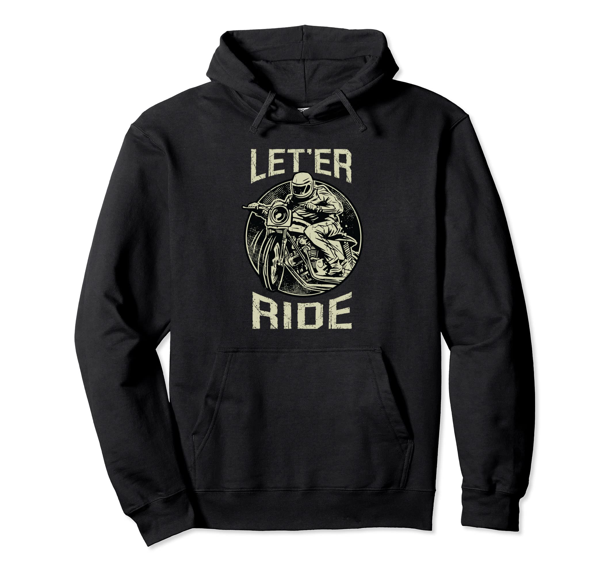 Leter Ride Motorcycle Hoodie - Streetwear Style Unisex - T-Shirt, Sweatshirt, Hoodie