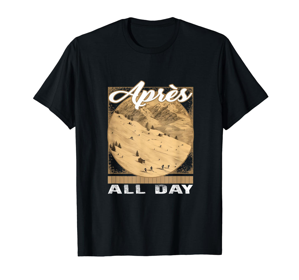 Apres All Day Ski Postcard Skiing T-Shirt - Trendy Graphic Men Women - T-Shirt, Sweatshirt, Hoodie