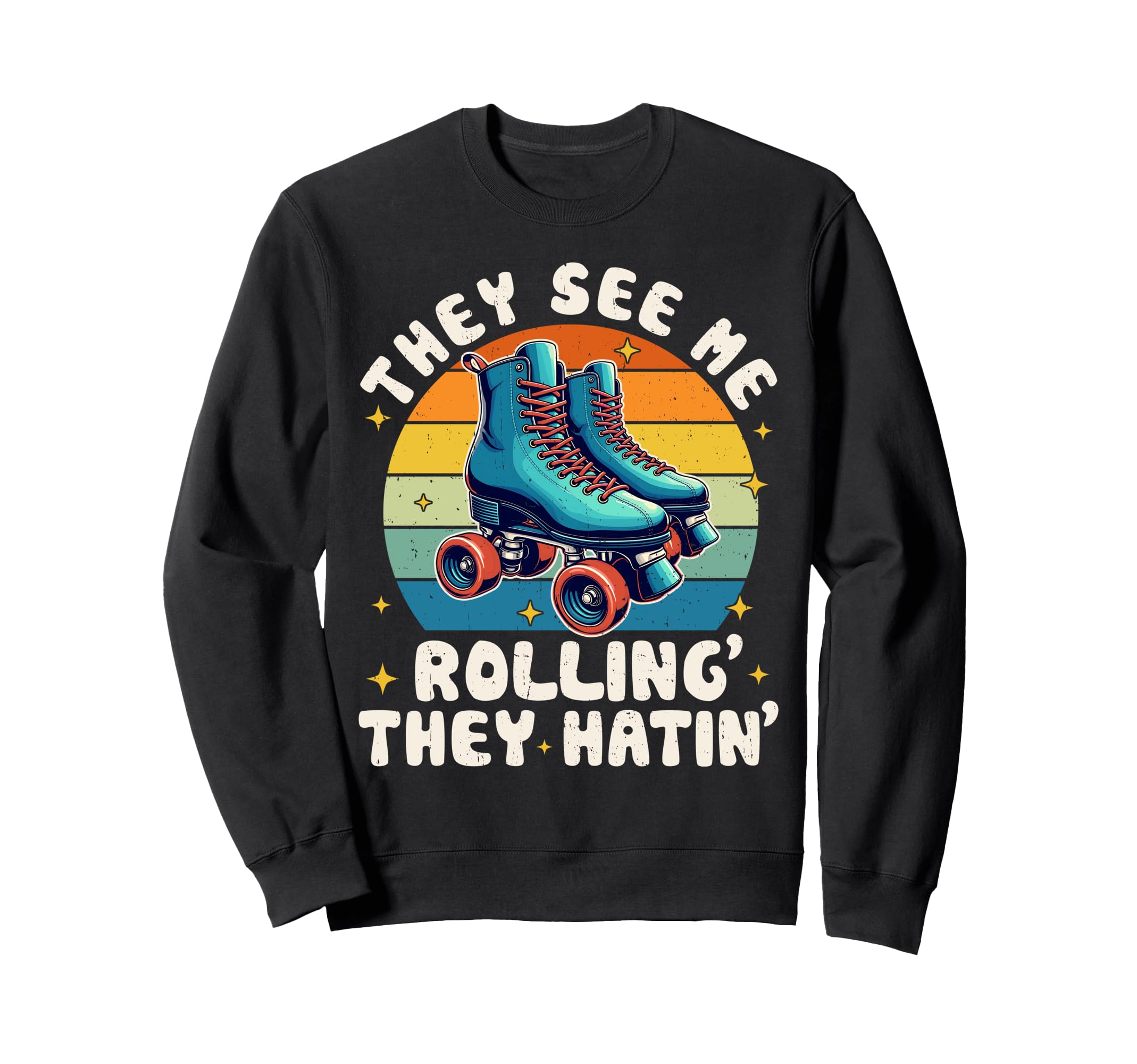Roller Skating They See Me Rollin Sweatshirt - Minimalist Print for Adults - T-Shirt, Sweatshirt, Hoodie