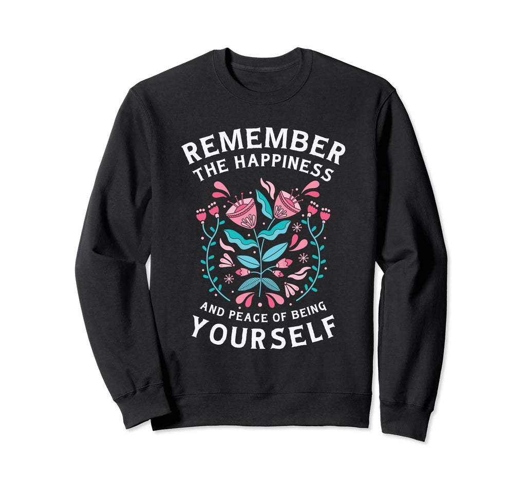 Motivational Self Care People Peace Sweatshirt - Streetwear Style Unisex - T-Shirt, Sweatshirt, Hoodie