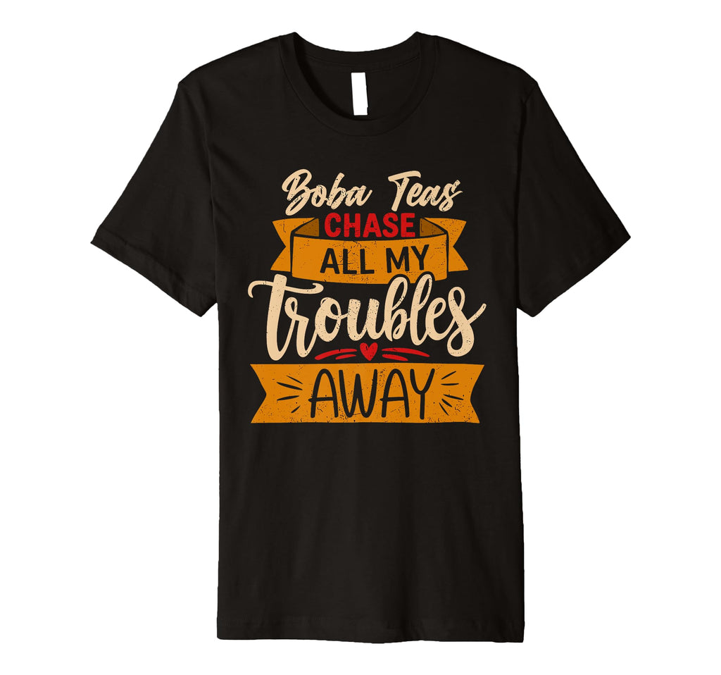 Boba Tea Comfort Enthusiast Chase My T-Shirt - Novelty Apparel Men Women - T-Shirt, Sweatshirt, Hoodie