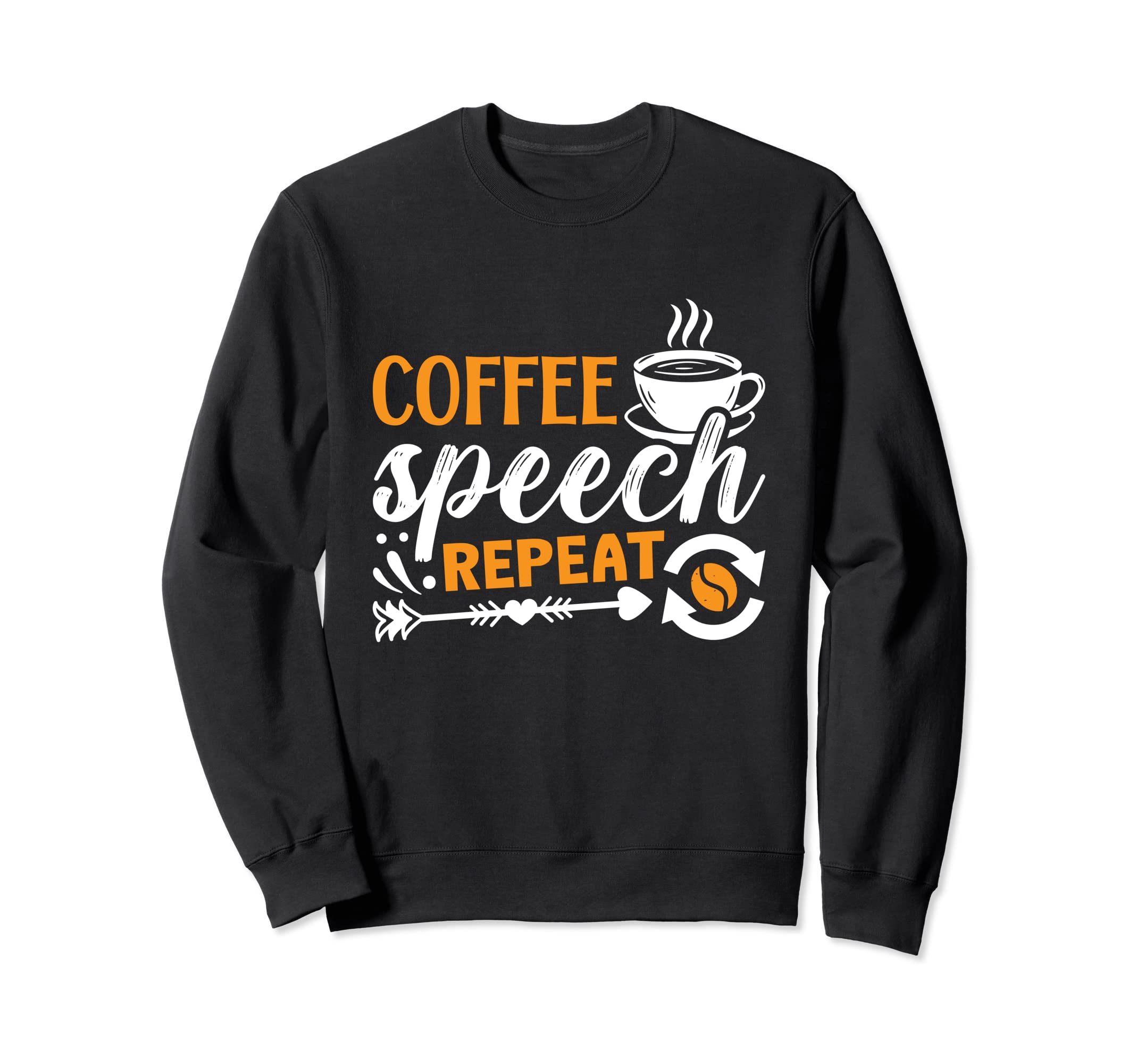 Coffee Speech Repeat Anxiety Sweatshirt - Aesthetic Graphic Men Women - T-Shirt, Sweatshirt, Hoodie