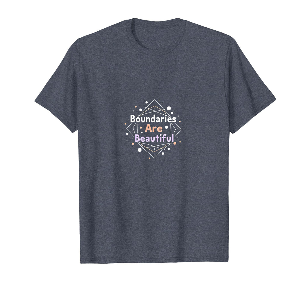 Boundaries Are Beautiful Empowering Self T-Shirt - Graphic Print Unisex - T-Shirt, Sweatshirt, Hoodie