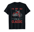 Im Not Old Im Red Motorcycle Biker T-Shirt - Streetwear Style Men Women - T-Shirt, Sweatshirt, Hoodie