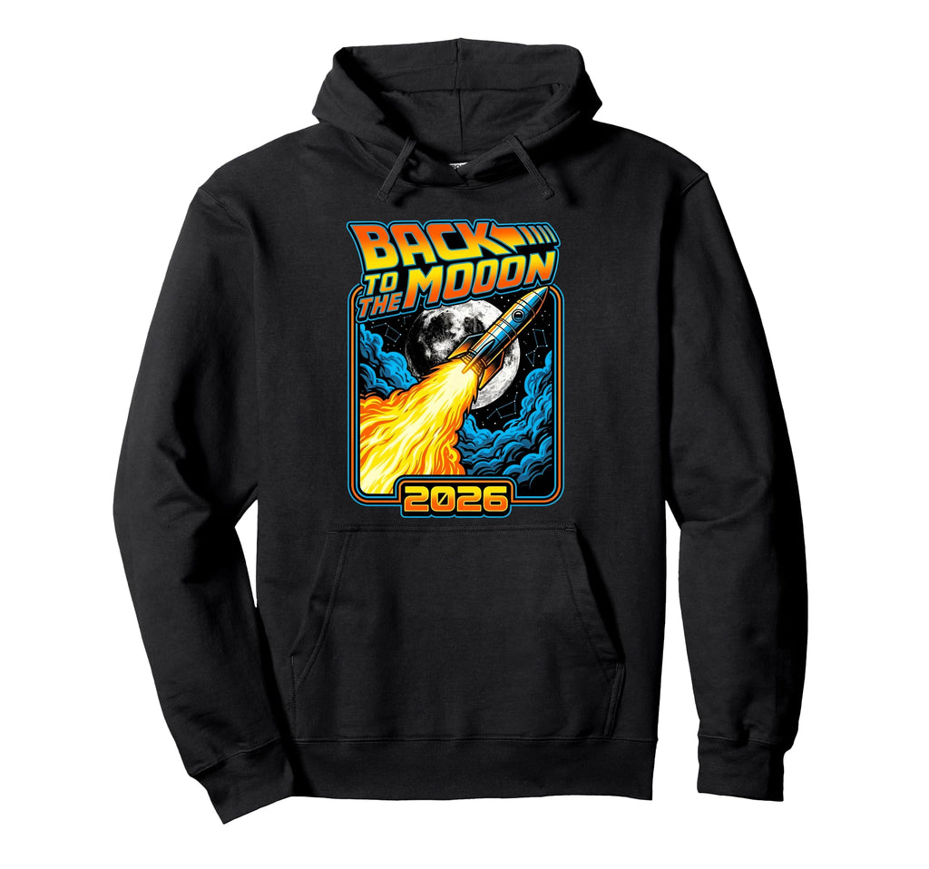 Back To Moon 2026 Funny Astronaut Hoodie - Fun Novelty Design Men Women - T-Shirt, Sweatshirt, Hoodie