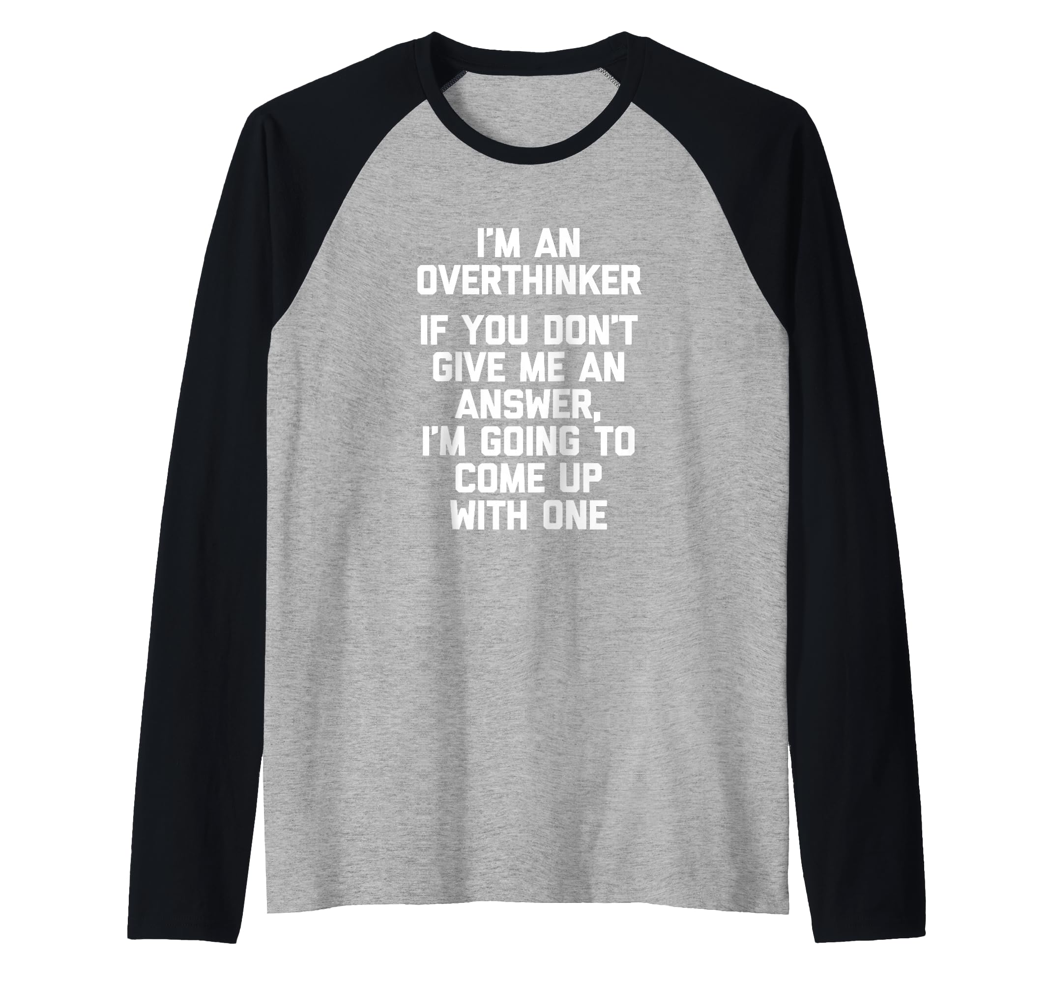 Im Overthinker Funny Sarcastic T-Shirt - Minimalist Print Men Women - T-Shirt, Sweatshirt, Hoodie