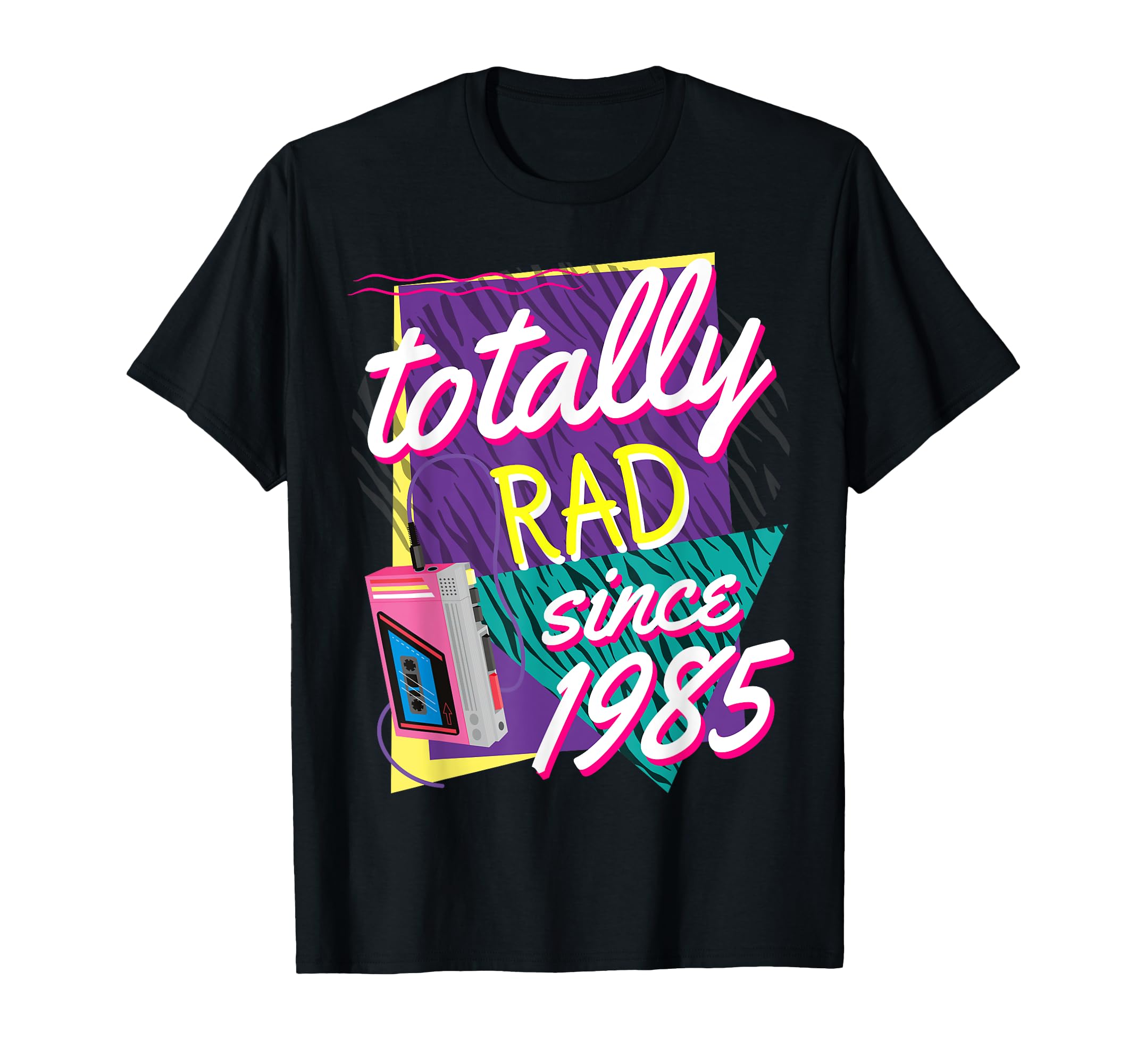 Totally Rad 80S Throwback Funny 1985 T-Shirt - Unique Graphic Men Women - T-Shirt, Sweatshirt, Hoodie