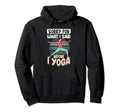 Yoga Zen Meditation Spiritual Hoodie - Fun Novelty Design for Adults - T-Shirt, Sweatshirt, Hoodie