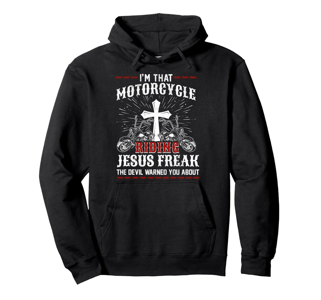 Christian Biker Im That Motorcycle Hoodie - Novelty Apparel for Adults - T-Shirt, Sweatshirt, Hoodie