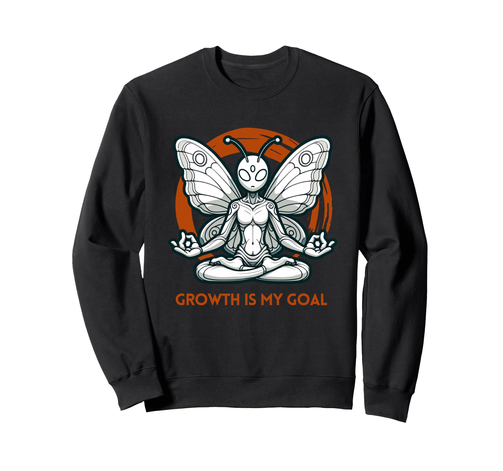 Growth Is My Goal Butterfly Sweatshirt - Novelty Apparel for Adults - T-Shirt, Sweatshirt, Hoodie