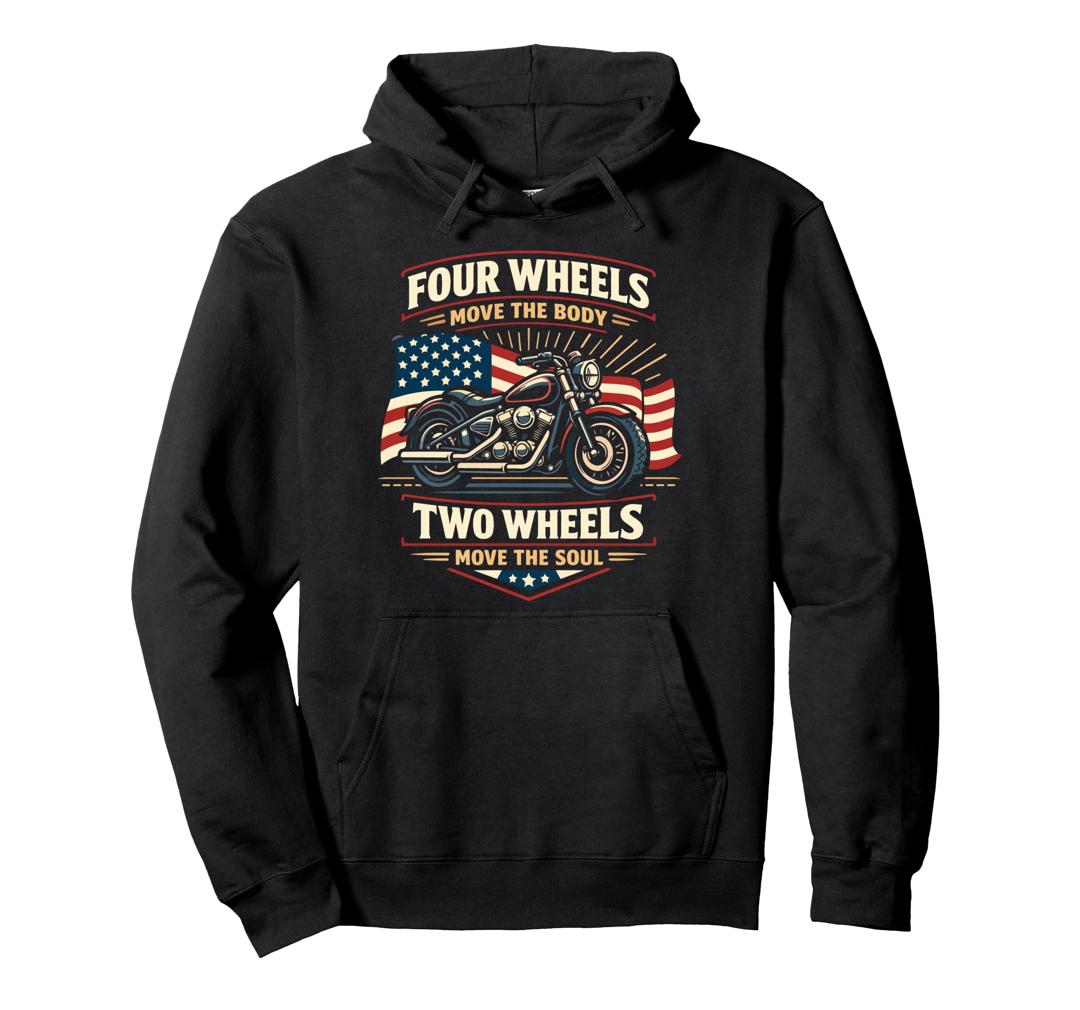 Motorcycle Biker Four Wheels Move Hoodie - Trendy Graphic Unisex - T-Shirt, Sweatshirt, Hoodie