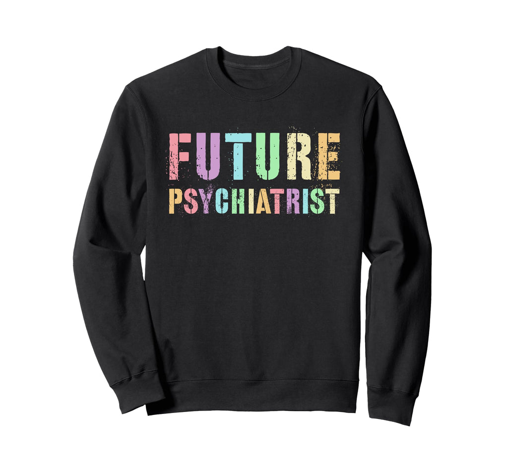 Tiny Future Psychiatrist Training Sweatshirt - Custom Art Print for Adults - T-Shirt, Sweatshirt, Hoodie