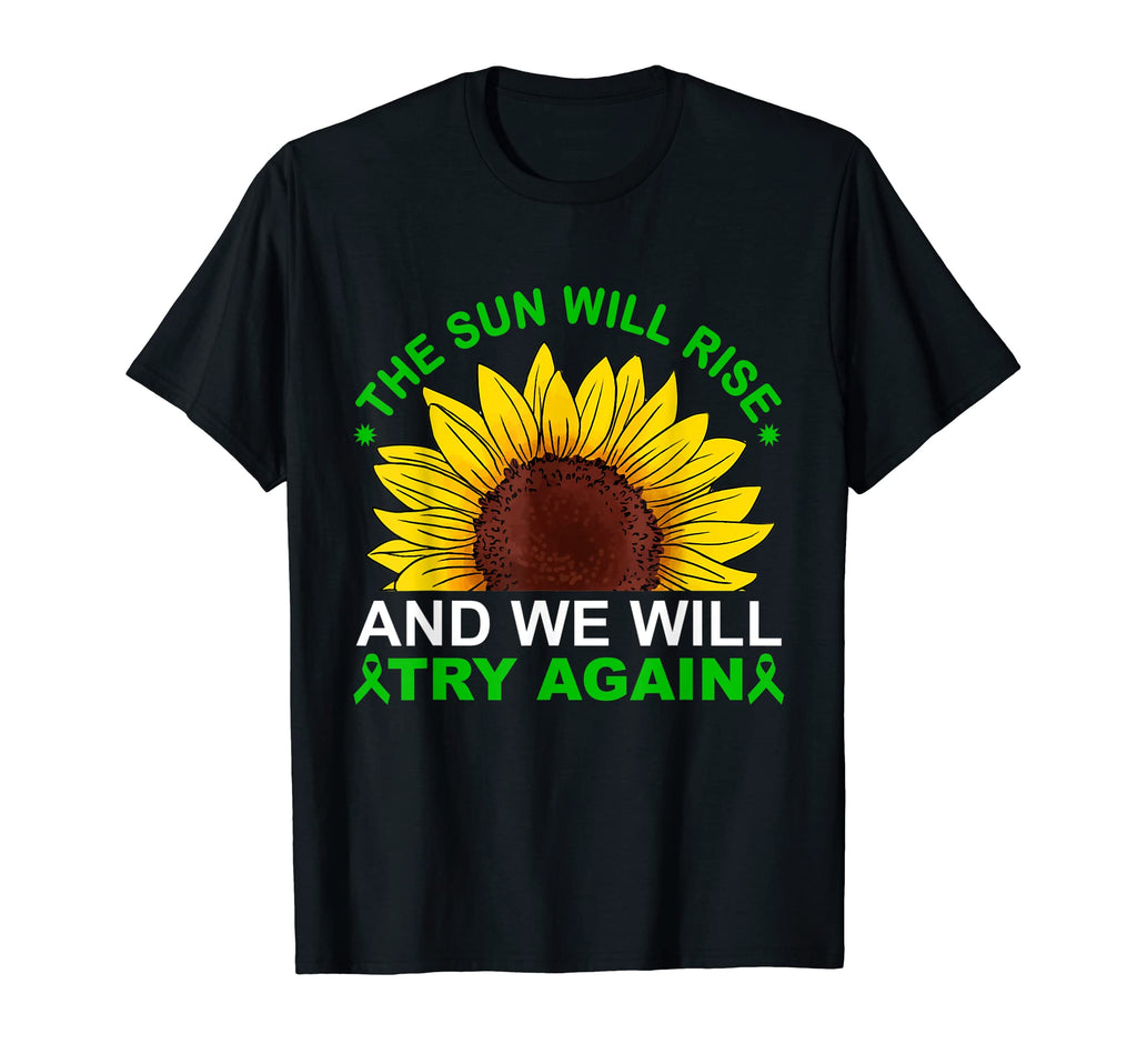 Sun Will Rise Well Try Again Mental T-Shirt - Trendy Graphic Men Women - T-Shirt, Sweatshirt, Hoodie