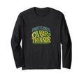 Professional Overthinker Funny T-Shirt - Custom Art Print Men Women - T-Shirt, Sweatshirt, Hoodie
