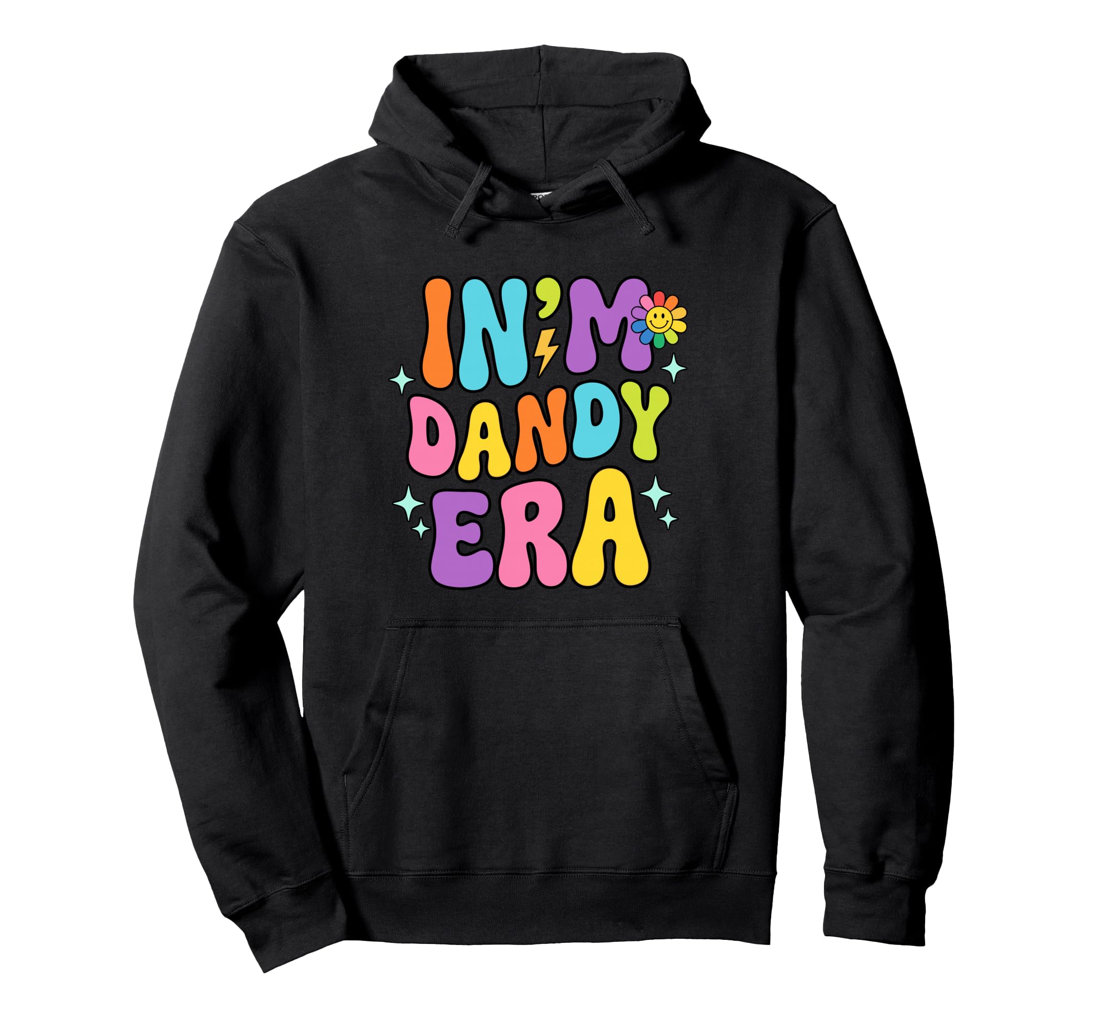 My Dandy Era Funny Groovy Vibes Hoodie - Minimalist Print for Adults - T-Shirt, Sweatshirt, Hoodie