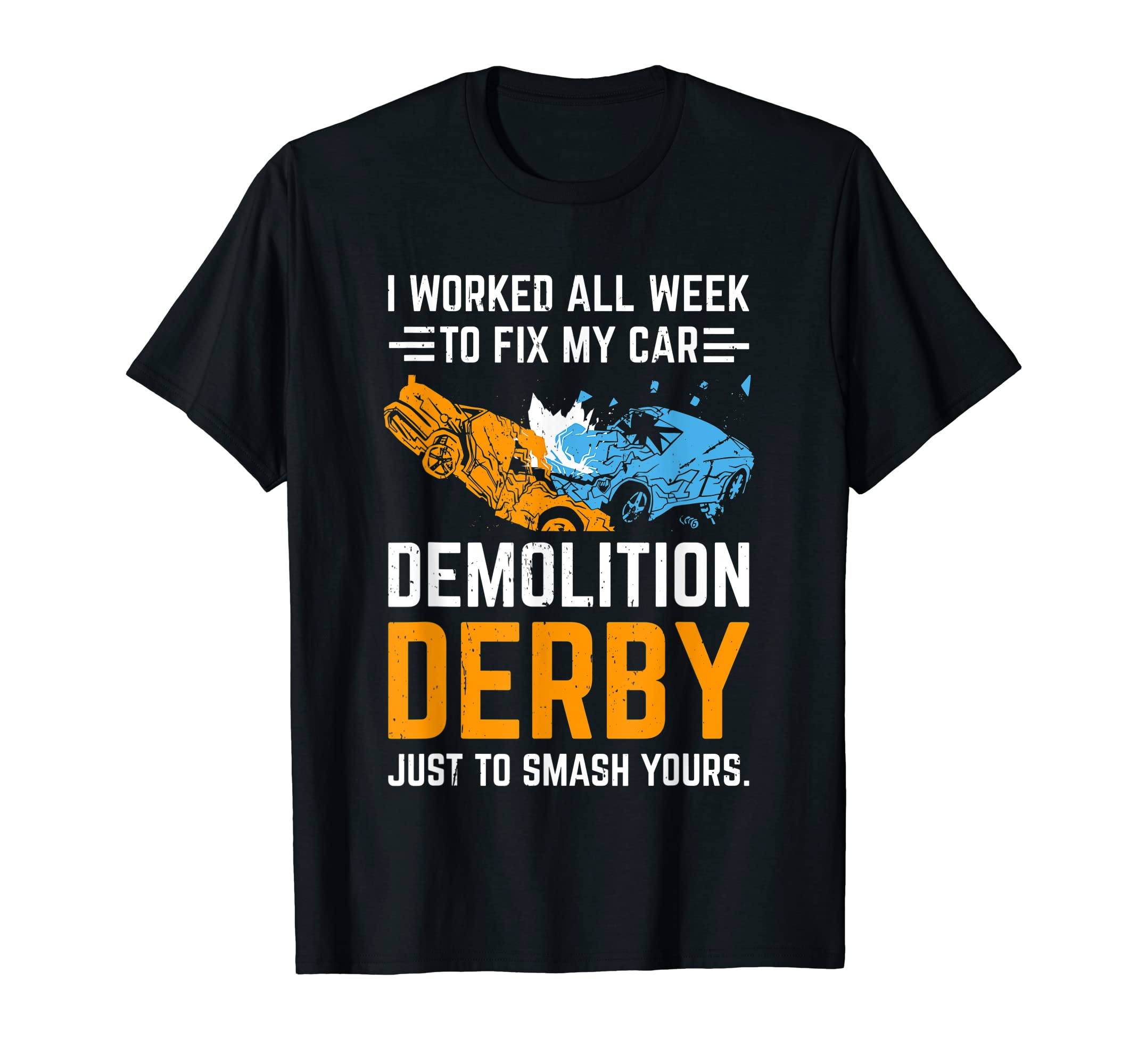 Demolition Derby Competition Derby T-Shirt - Trendy Graphic for Adults - T-Shirt, Sweatshirt, Hoodie