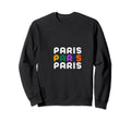 Paris Vibrant Typography Sweatshirt - Aesthetic Graphic Men Women - T-Shirt, Sweatshirt, Hoodie
