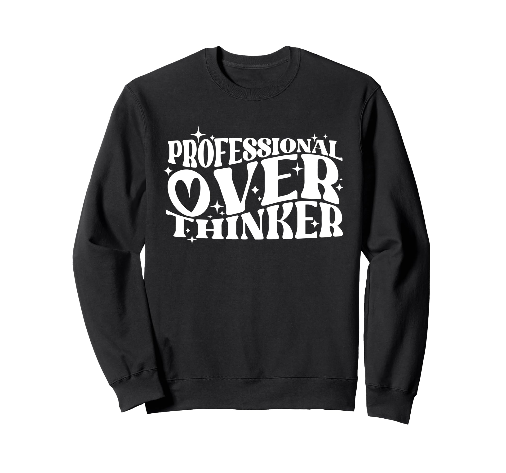 Professional Overthinker Humorous Sweatshirt - Casual Everyday Wear Unisex - T-Shirt, Sweatshirt, Hoodie