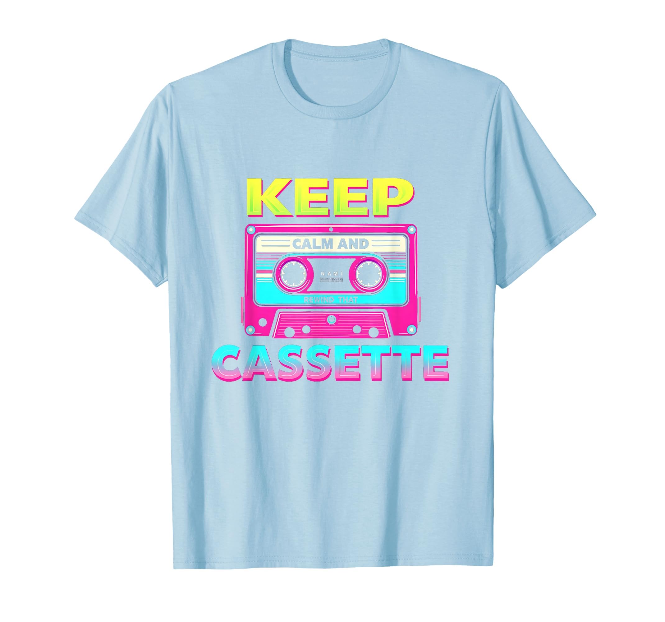 80S Keep Calm Cassette Rewind Nostalgia T-Shirt - Graphic Print for Adults - T-Shirt, Sweatshirt, Hoodie